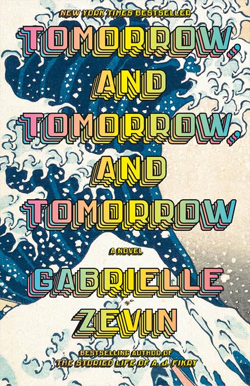Cover of "Tomorrow, and Tomorrow, and Tomorrow"
