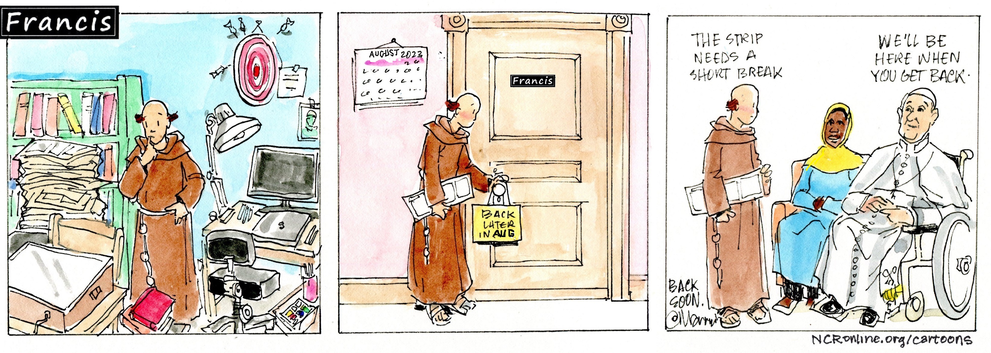 Francis, the comic strip: The strip needs a short break. 