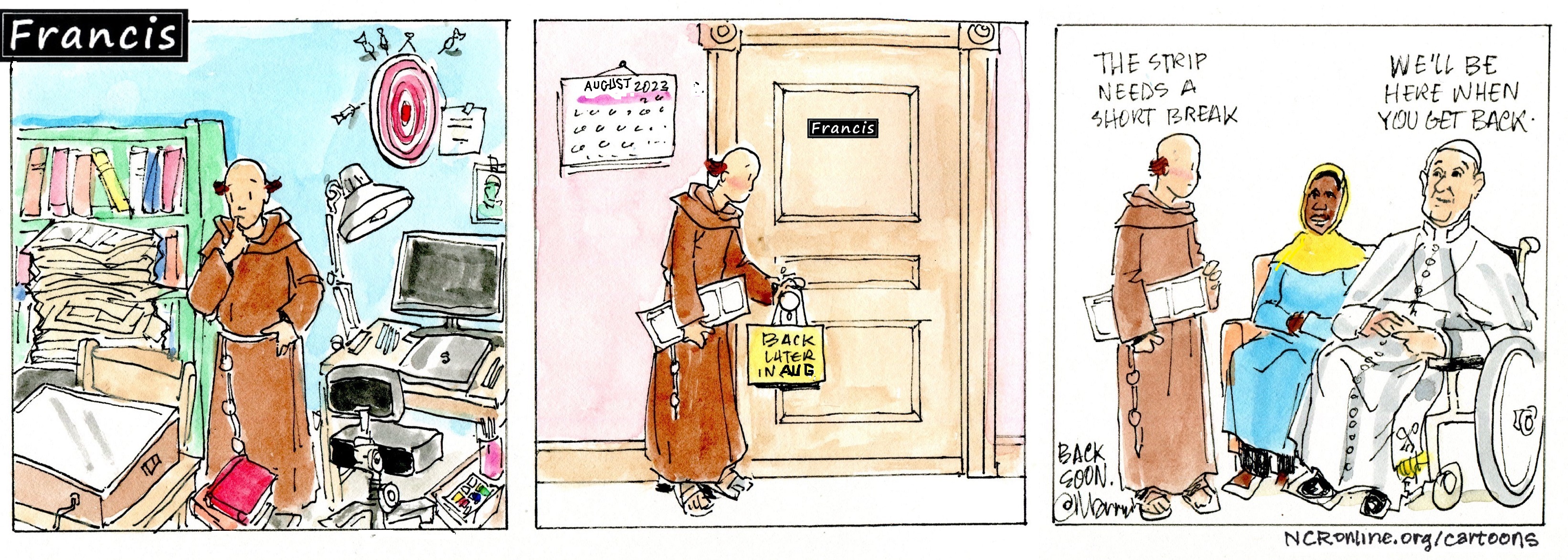 Francis, the comic strip: The strip needs a short break. 