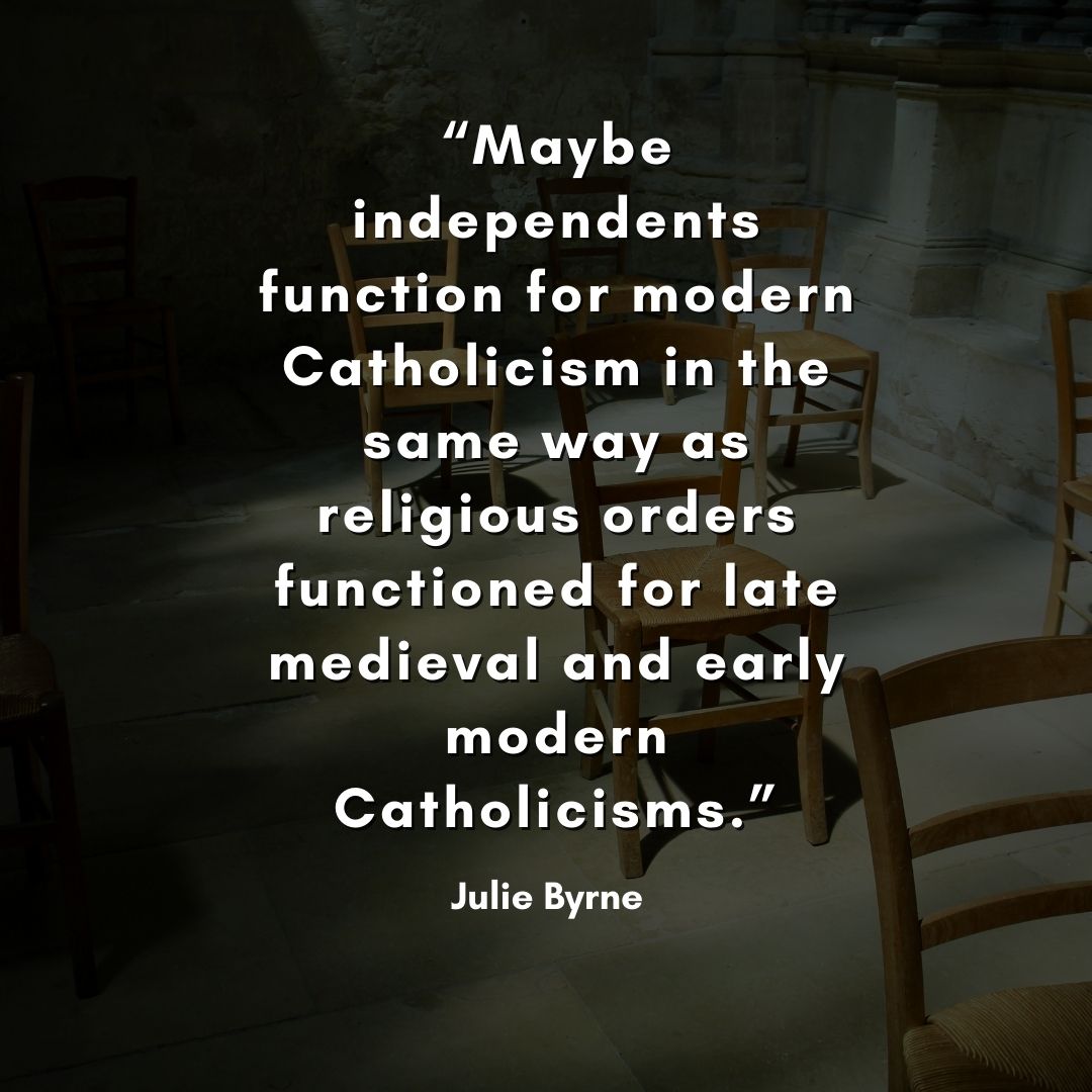 "Tal vez los independientes funcionan para el catolicismo moderno de la misma manera que las órdenes religiosas funcionaron para los catolicismos de finales de la Edad Media y principios de la Edad Moderna". (Gráfico de NCR/Toni-Ann Ortiz)