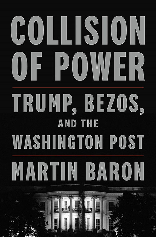Cover of Collision of Power by Martin Baron