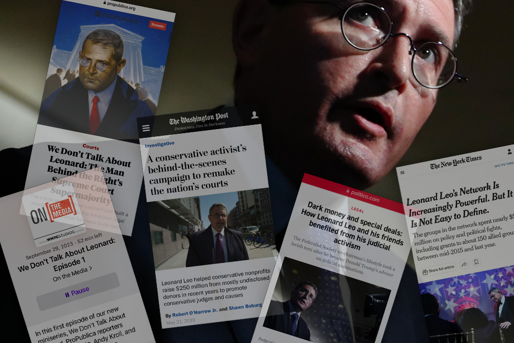 Background photo: Leonard Leo, then executive vice president of the Federalist Society, speaks to media at Trump Tower, Nov. 16, 2016, in New York (AP/Carolyn Kaster). Overlay: Examples of media coverage of Leo (NCR screenshots).