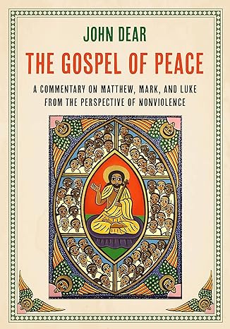 Book cove for John Dear's "The Gospel of Peace"