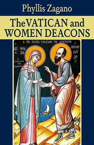 Book cover to "The Vatican and Women Deacons" by Phyllis Zagano