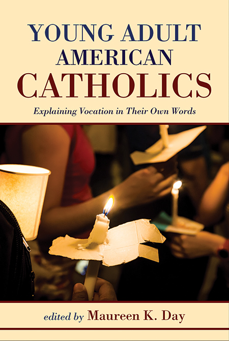 oung Adult American Catholics: Explaining Vocation in Their Own Words cover oung Adult American Catholics: Explaining Vocation in Their Own Words cover