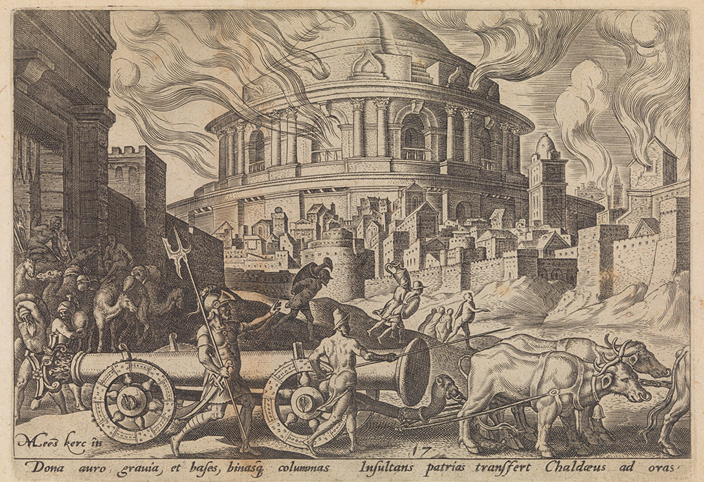 "The Chaldeans Carrying Away the Pillars of the Temple of Jerusalem," from "The Disasters of the Jewish People," plate 17, a 1569 engraving by Philips Galle, after Maarten van Heemskerck (Metropolitan Museum of Art) "The Chaldeans Carrying Away the Pillars of the Temple of Jerusalem," from "The Disasters of the Jewish People," plate 17, a 1569 engraving by Philips Galle, after Maarten van Heemskerck (Metropolitan Museum of Art)