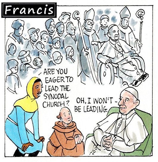 Francis, the comic strip: Is Francis eager to lead the synodal church? Francis, the comic strip: Is Francis eager to lead the synodal church?