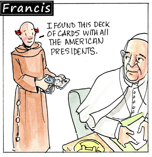 Francis, the comic strip: A deck of cards with all the U.S. presidents includes the best and the worst.