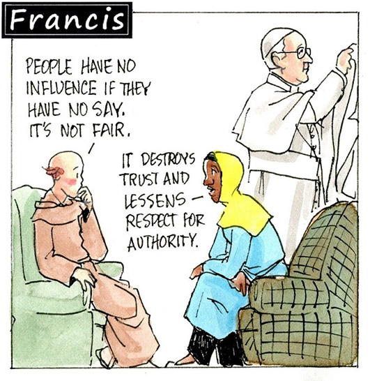Francis, the comic strip: "People have no influence if they have no say," Leo says. "It's not fair." Francis, the comic strip: "People have no influence if they have no say," Leo says. "It's not fair."