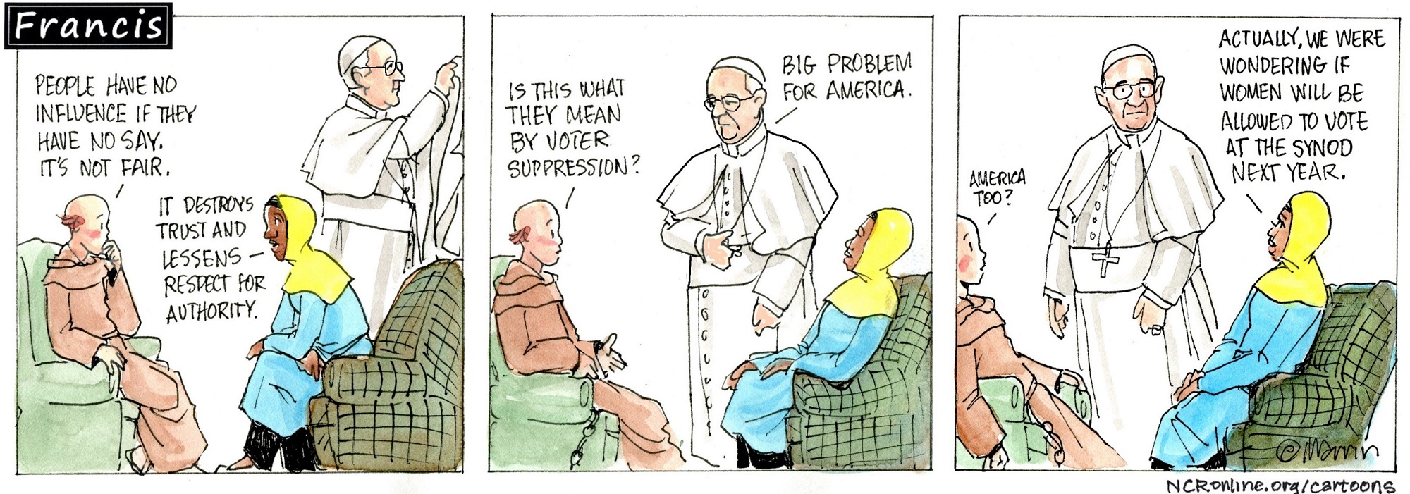 Francis, the comic strip: "People have no influence if they have no say," Leo says. "It's not fair." Francis, the comic strip: "People have no influence if they have no say," Leo says. "It's not fair."