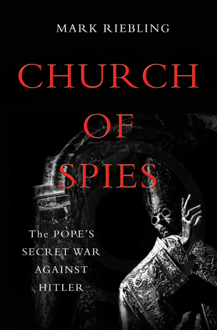 "Church of Spies: The Pope's Secret War Against Hitler" (CNS/courtesy Basic Books) 