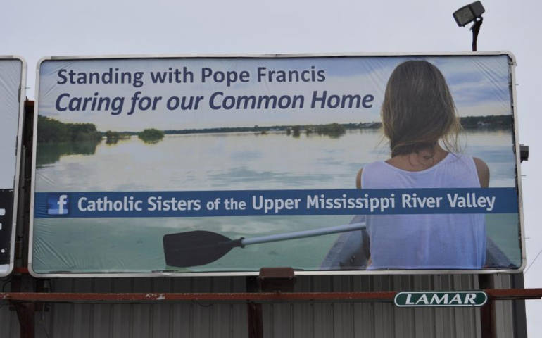 More than 20 billboards with this image have been placed in Iowa, southwest Wisconsin and western Illinois. The campaign is sponsored by Catholic Sisters of the Upper Mississippi River Valley. (Carol Hoverman)