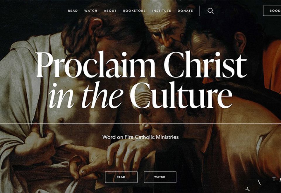 This is a screengrab of Word on Fire Catholic Ministries' website May 5. The nonprofit global media apostolate was founded by Los Angeles Auxiliary Bishop Robert Barron. (CNS) This is a screengrab of Word on Fire Catholic Ministries' website May 5. The nonprofit global media apostolate was founded by Los Angeles Auxiliary Bishop Robert Barron. (CNS)