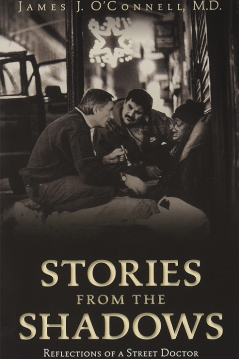 Cover art for Jim O'Connell's book 'Stories from the Shadows: Reflections of a Street Doctor' (Courtesy of the publisher)