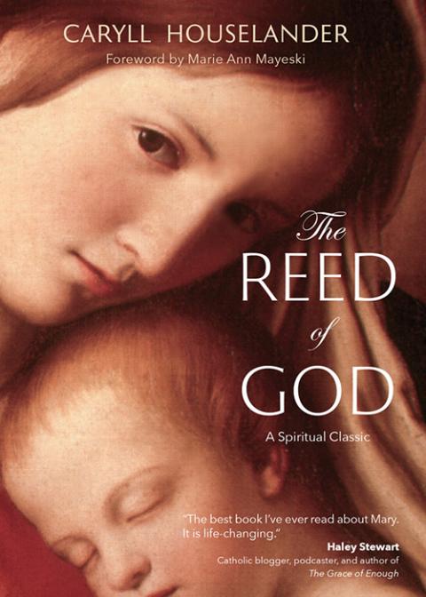The cover of "Reed of God," written by Caryll Houselander (Courtesy of Ave Maria Press)