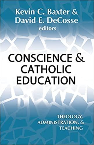 The cover to "Conscience and Catholic Education: Theology, Administration, and Teaching" The cover to "Conscience and Catholic Education: Theology, Administration, and Teaching"