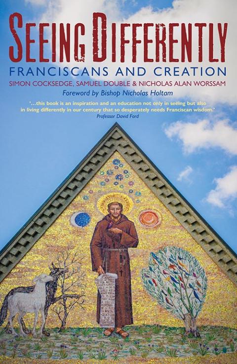 Cover of Seeing Differently: Franciscans and Creation