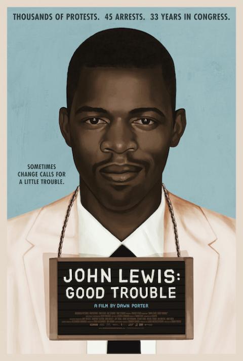Theatrical one-sheet for "John Lewis: Good Trouble" (Courtesy of Magnolia Pictures) Theatrical one-sheet for "John Lewis: Good Trouble" (Courtesy of Magnolia Pictures)