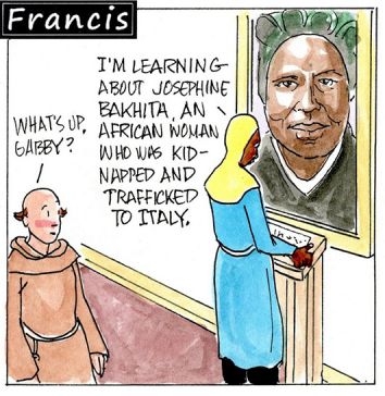 Francis, the comic strip: Gabby connects with St. Josephine Bakhita.