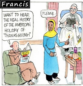 Francis, the comic strip: Brother Leo and Gabby talk about the real story of the first Thanksgiving.