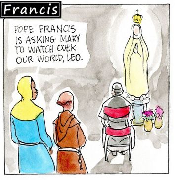Francis, the comic strip: Francis asks Mary to watch over our world.