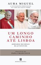 A book cover features photos of Pope John Paul II, Benedict, and Francis with the words "Um Longo Caminho Ate Lisboa"